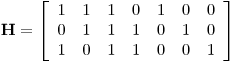 Formula: % MathType!MTEF!2!1!+-<br>  % feaafiart1ev1aqatCvAUfeBSjuyZL2yd9gzLbvyNv2CaerbuLwBLn<br>  % hiov2DGi1BTfMBaeXatLxBI9gBaerbd9wDYLwzYbItLDharqqtubsr<br>  % 4rNCHbGeaGqiVu0Je9sqqrpepC0xbbL8F4rqqrFfpeea0xe9Lq-Jc9<br>  % vqaqpepm0xbba9pwe9Q8fs0-yqaqpepae9pg0FirpepeKkFr0xfr-x<br>  % fr-xb9adbaqaaeGaciGaaiaabeqaamaabaabaaGcbaGaaCisaiabg2<br>  % da9maadmaabaqbaeaGboWbaaaabaGaaGymaaqaaiaaigdaaeaacaaI<br>  % XaaabaGaaGimaaqaaiaaigdaaeaacaaIWaaabaGaaGimaaqaaiaaic<br>  % daaeaacaaIXaaabaGaaGymaaqaaiaaigdaaeaacaaIWaaabaGaaGym<br>  % aaqaaiaaicdaaeaacaaIXaaabaGaaGimaaqaaiaaigdaaeaacaaIXa<br>  % aabaGaaGimaaqaaiaaicdaaeaacaaIXaaaaaGaay5waiaaw2faaaaa<br>  % !4A2B!<br>  ${\bf{H}} = \left[ {\begin{array}{*{20}c}<br>     1 \hfill & 1 \hfill & 1 \hfill & 0 \hfill & 1 \hfill & 0 \hfill & 0 \hfill  \\<br>     0 \hfill & 1 \hfill & 1 \hfill & 1 \hfill & 0 \hfill & 1 \hfill & 0 \hfill  \\<br>     1 \hfill & 0 \hfill & 1 \hfill & 1 \hfill & 0 \hfill & 0 \hfill & 1 \hfill  \\<br>  \end{array}} \right]$<br>  